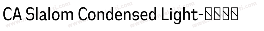 CA Slalom Condensed Light字体转换